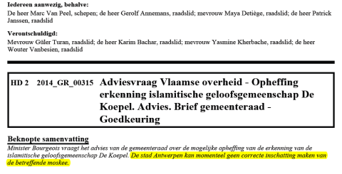 Zelfs in het officiële besluit voorgelegd aan de gemeenteraad van 31/3 liegt BDW dat de stad 'momenteel geen correcte info' bezit (geel gemarkeerd). Al op 24/2 beschikte hij over ontlastende info van de Staatsveiligheid. En coalitiepartner Turtelboom al op 17/1!