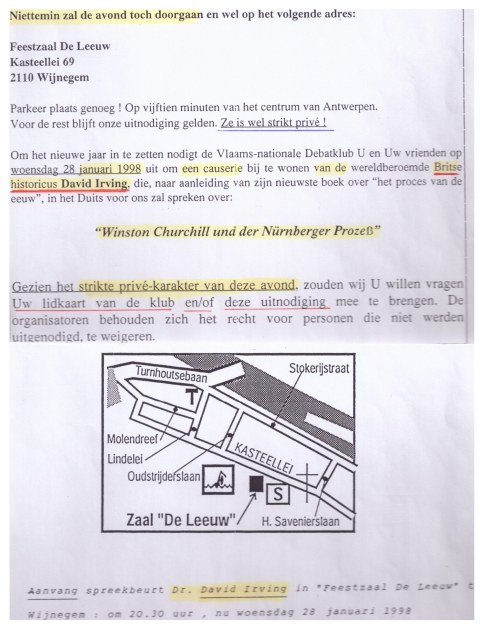 In januari 1998 zegde het het Holiday Inn Hotel, na protest, de zaal af voor een conferentie van het VNDK met David Irving. Met dit bericht deelt de VNDK mee dat ze deze voor negationisme en neonazisme veroordeelde Britse ‘historicus’ perse wil laten spreken. Op een nieuwe geheim gehouden plaats en met een ‘strikt privé-karakter’.